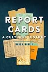 Report Cards by Wade H. Morris