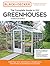 Black and Decker The Complete Guide to DIY Greenhouses 3rd Ed... by Editors of Cool Springs Press