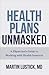 Health Plans Unmasked: A Ph...