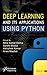 Deep Learning and its Applications using Python