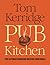 Pub Kitchen: The Ultimate M...