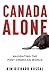 Canada Alone: Navigating the Post-American World