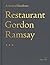 Restaurant Gordon Ramsay: A Story of Excellence