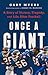 Once a Giant: A Story of Vi...