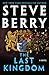 The Last Kingdom (Cotton Malone, 17)