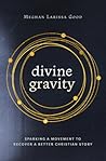 Divine Gravity: S...