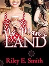 No Man's Land by Riley E. Smith