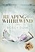 Reaping the Whirlwind: A Trent Tyson Historical Mystery