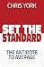Set the Standard: The Antid...