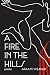 A Fire in the Hills