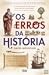 Os Erros da História: A Construção da História Feita pelos