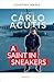 Blessed Carlo Acutis: A Sai...