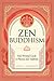 Zen Buddhism: Your Personal Guide to Practice and Tradition (Volume 4) (Mystic Traditions, 1)