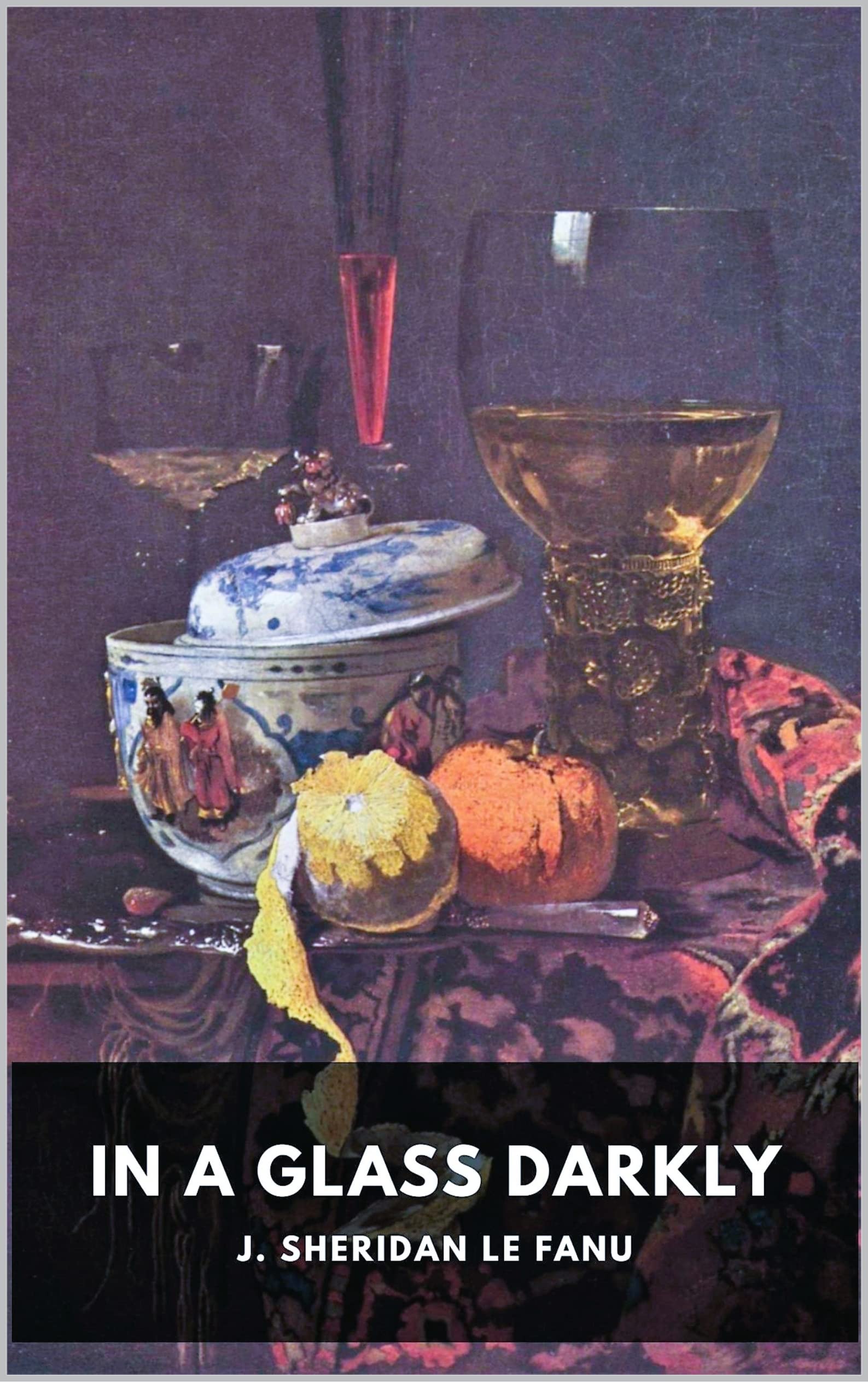 In a Glass Darkly