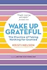 Wake Up Grateful:...