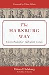 The Habsburg Way:...