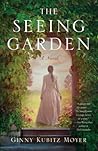 The Seeing Garden: A Novel