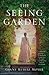 The Seeing Garden: A Novel