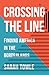 Crossing the Line: Finding America in the Borderlands