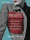 Pockets by Hannah  Carlson