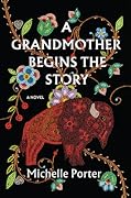 A Grandmother Begins the Story