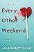 Every Other Weekend: A Novel