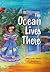 The Ocean Lives There: Magi...
