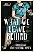 What We Leave Behind