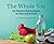 The Whole You: How Integrat...