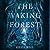 The Waking Forest