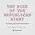 The Rise of the Republican Right by Andrew E. Busch