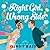 Right Girl, Wrong Side by Ginny Baird