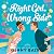 Right Girl, Wrong Side