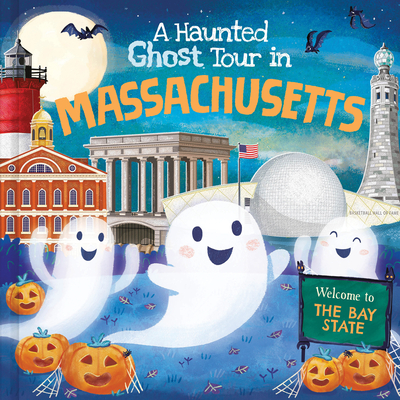 A Haunted Ghost Tour in Massachusetts: A Funny, Not-So-Spooky Halloween Picture Book for Boys and Girls 3-7