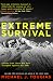 Extreme Survival: Lessons from Those Who Have Triumphed Against All Odds (Survival Stories, True Stories)