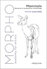 Morpho: Mammals: Elements of Comparative Morphology (Morpho: Anatomy for Artists Book 9)