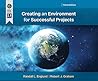 Creating an Environment for Successful Projects, 3rd Edition