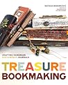 Treasure Book Making: Crafting Handmade Sustainable Journals (Create Diary DIYs and Papercrafts without Bookbinding Tools) Treasure Book Making: Crafting Handmade Sustainable Journals (Create Diary DIYs and Papercrafts without Bookbinding Tools)