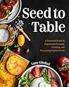 Seed to Table: A ...