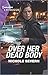 Over Her Dead Body (Defenders of Battle Mountain #5)