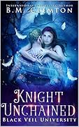 Knight Unchained (Black Veil University, #5)