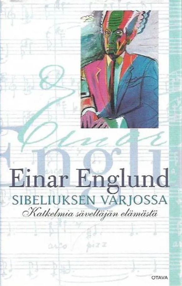Sibeliuksen Varjossa: Katkelmia Säveltäjän Elämästä (Hardcover)