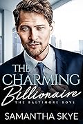 The Charming Billionaire (The Baltimore Boys, #1)