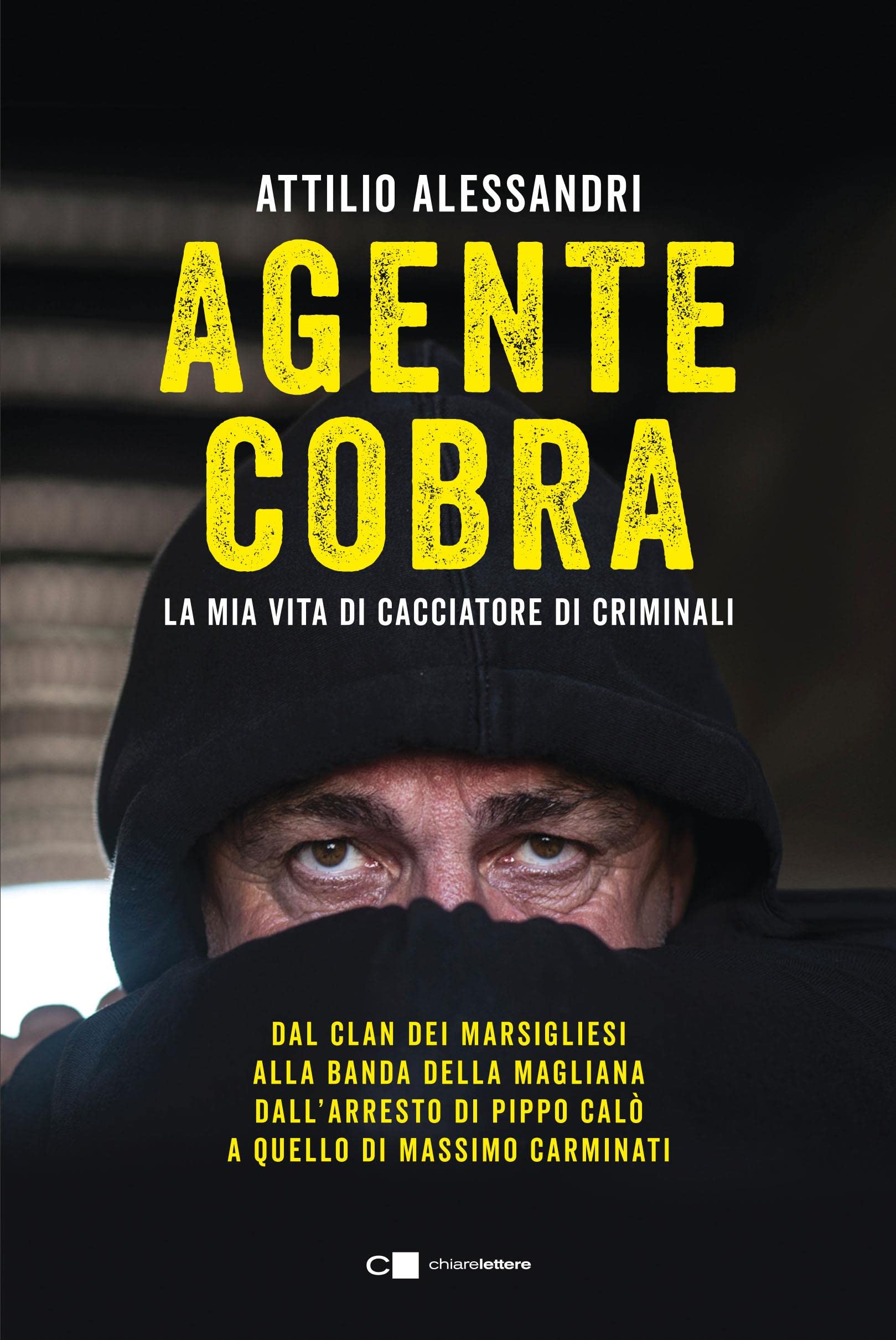 Agente Cobra: La mia vita da cacciatore di criminali (Italian Edition)