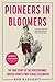 Pioneers in Bloomers: The T...