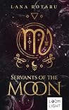 Servants of the Moon