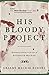 His Bloody Project: Documents Relating to the Case of Roderick Macrae