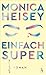 Einfach super
