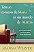 Ten un corazón de María en un mundo de Martas by Joanna Weaver