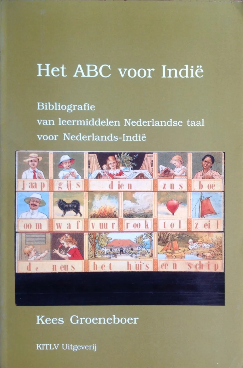 Het ABC voor Indië: bibliografie van leermiddelen Nederlandse taal voor Nederlands-Indië